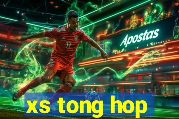 xs tong hop