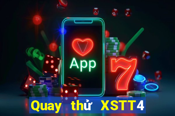 Quay thử XSTT4 ngày 29