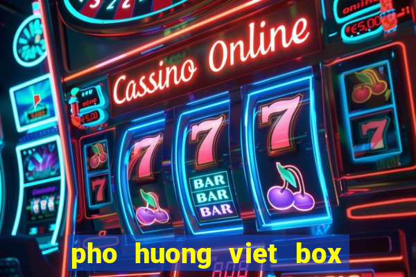 pho huong viet box hill vic