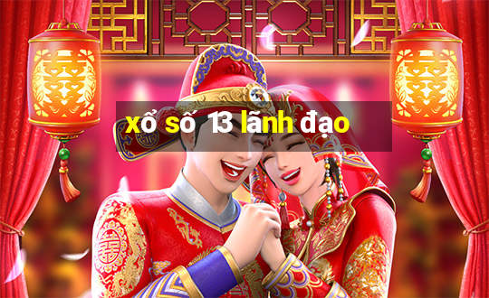 xổ số 13 lãnh đạo