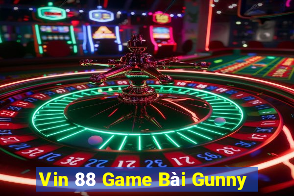 Vin 88 Game Bài Gunny