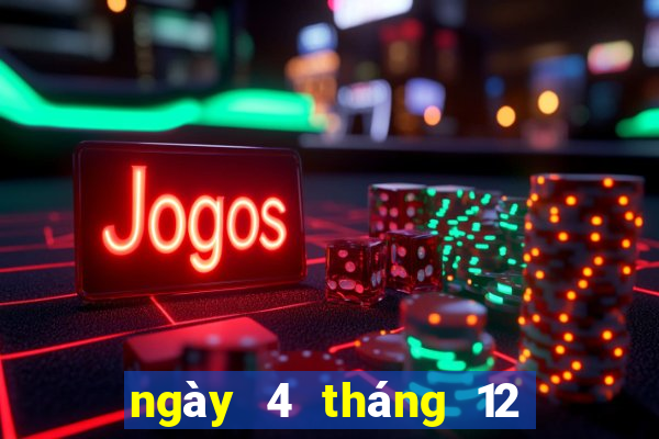 ngày 4 tháng 12 xổ số cà mau