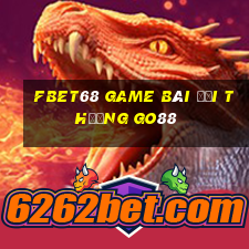 Fbet68 Game Bài Đổi Thưởng Go88