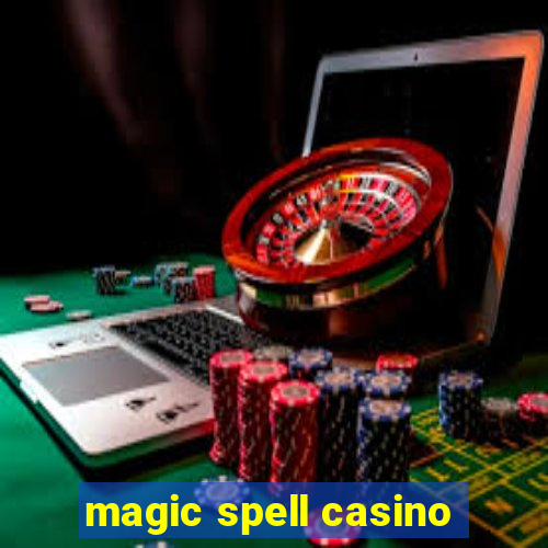 magic spell casino