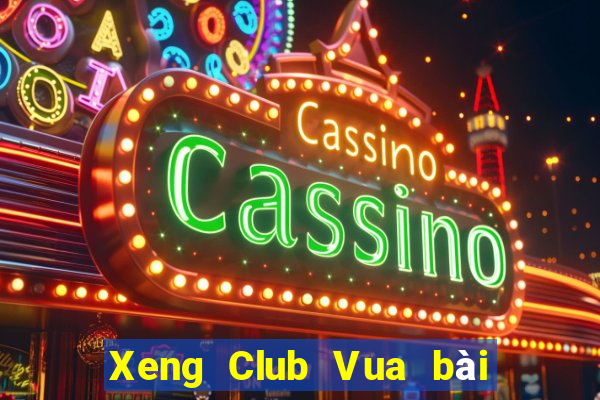 Xeng Club Vua bài đổi thưởng