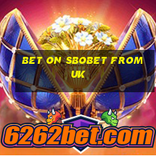 bet on sbobet from uk