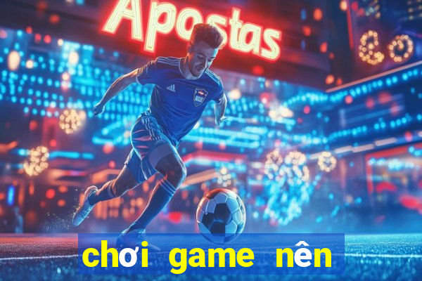 chơi game nên mua laptop nào