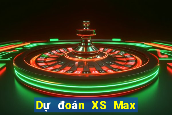 Dự đoán XS Max 3D thứ bảy