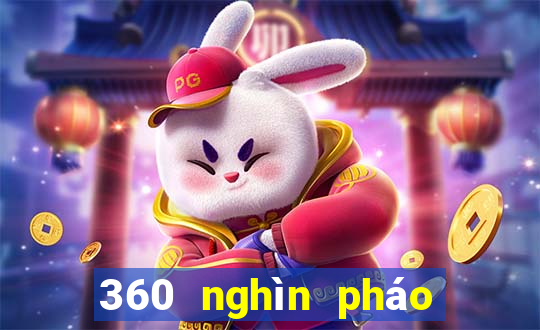 360 nghìn pháo để bắt cá