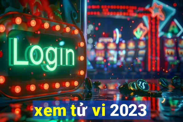 xem tử vi 2023