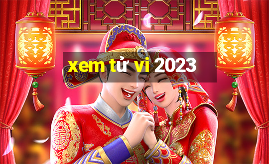 xem tử vi 2023