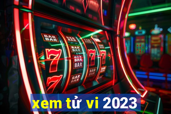 xem tử vi 2023