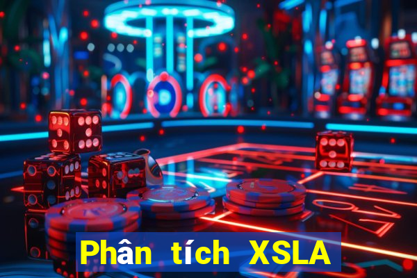 Phân tích XSLA ngày 11