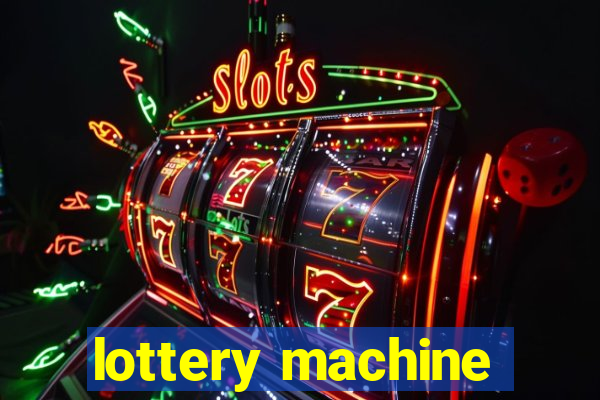 lottery machine