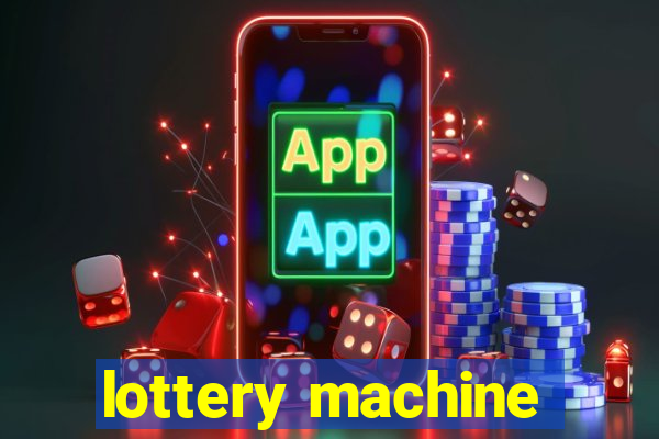 lottery machine