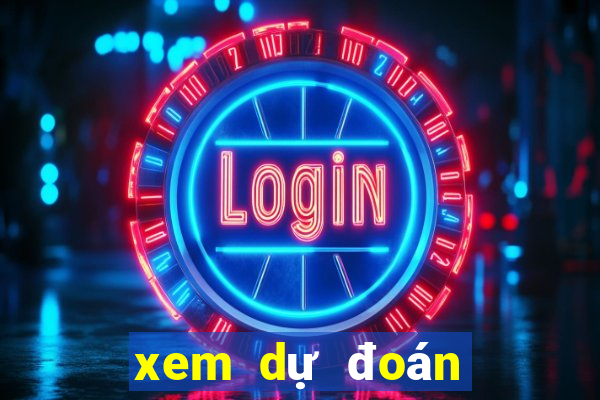 xem du doan xo so mien bac hom nay