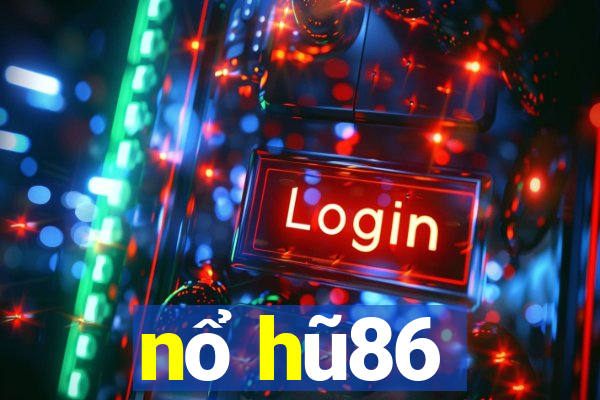 nổ hũ86