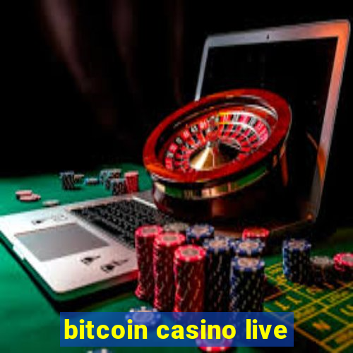 bitcoin casino live