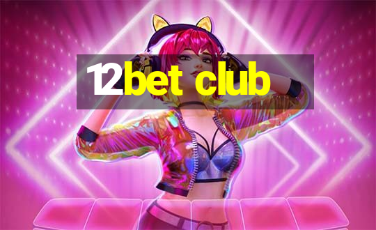 12bet club