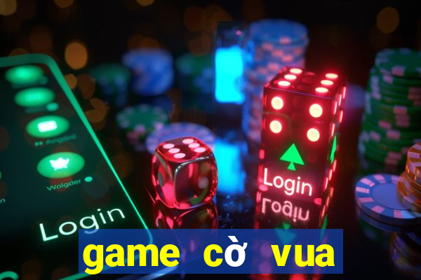 game cờ vua kiếm tiền