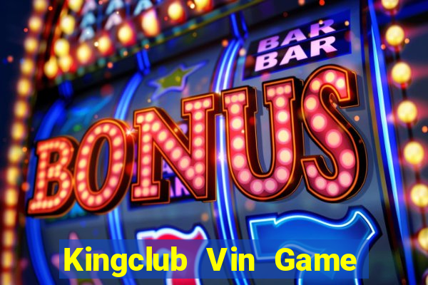 Kingclub Vin Game Bài 3D