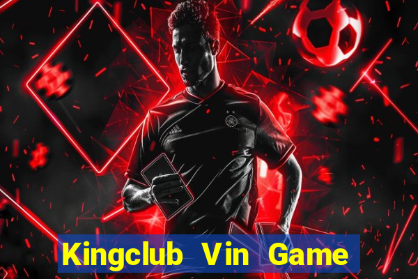 Kingclub Vin Game Bài 3D