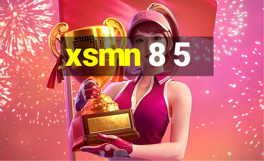 xsmn 8 5