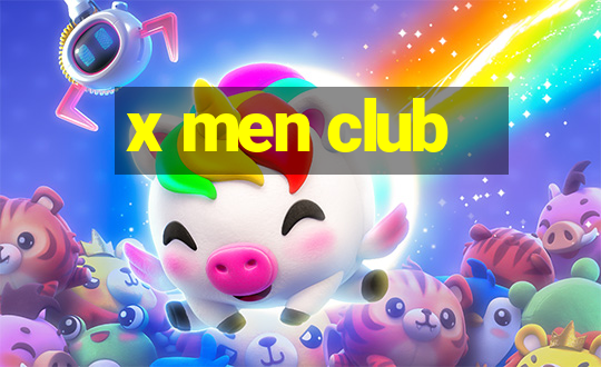 x men club