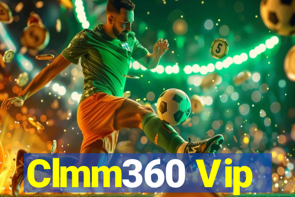 Clmm360 Vip