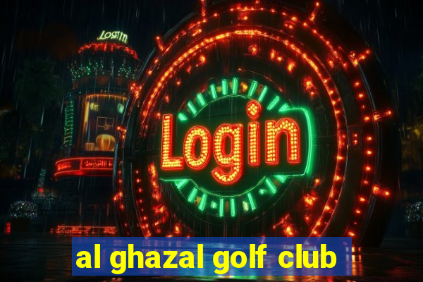 al ghazal golf club