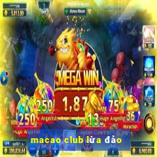 macao club lừa đảo