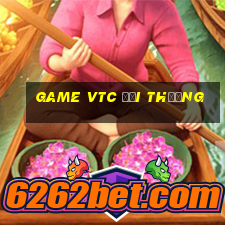 game vtc đổi thưởng