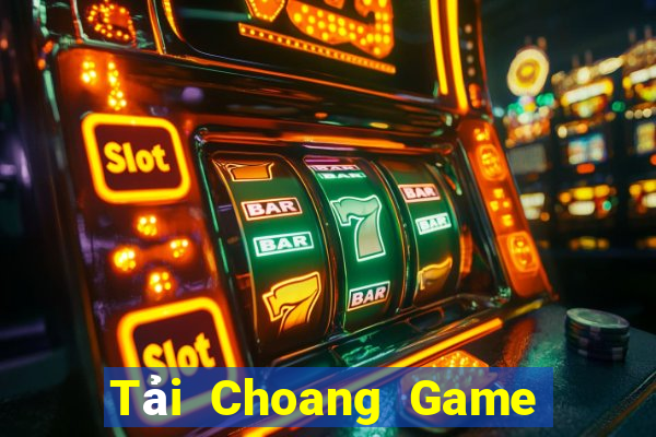 Tải Choang Game Bài Ma Cao