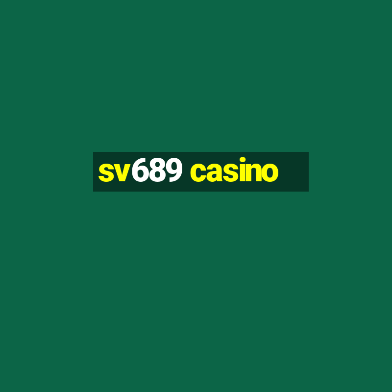 sv689 casino