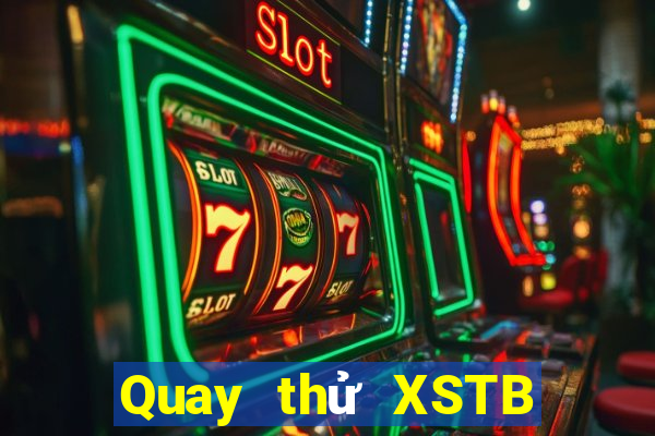 Quay thử XSTB ngày 31