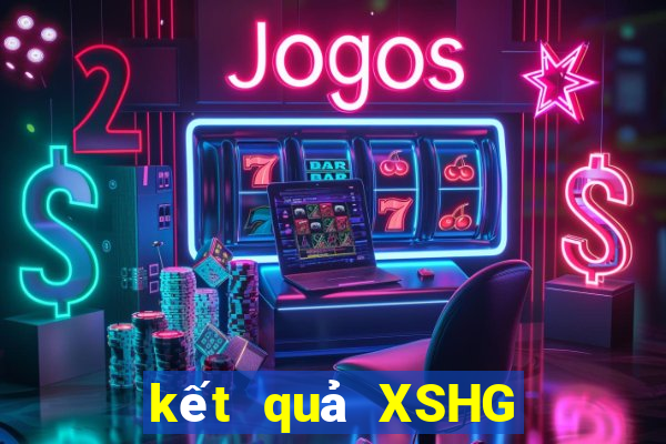 kết quả XSHG ngày 30