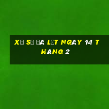 xổ số đà lạt ngày 14 tháng 2