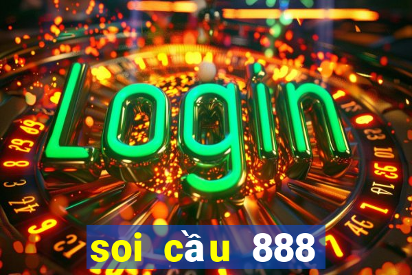 soi cầu 888 rồng bạch kim