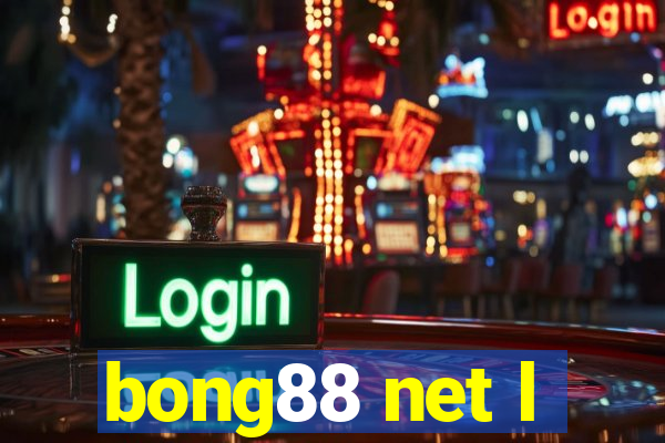 bong88 net l