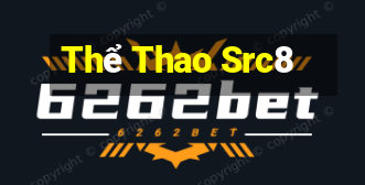 Thể Thao Src8