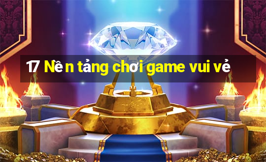 17 Nền tảng chơi game vui vẻ