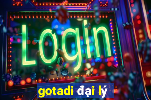 gotadi đại lý