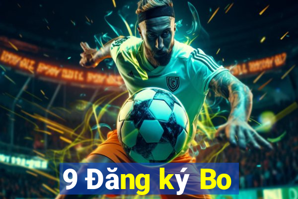 9 Đăng ký Bo