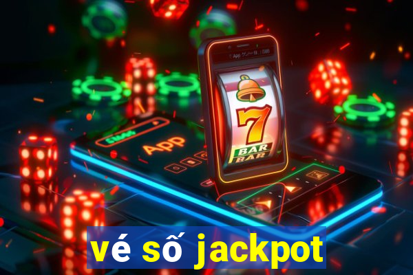 vé số jackpot