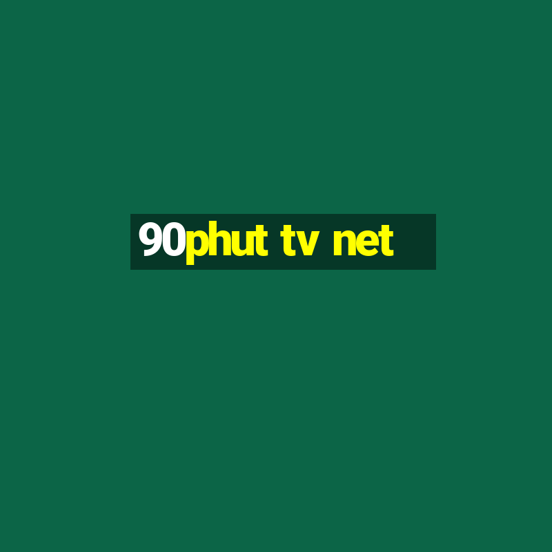 90phut tv net