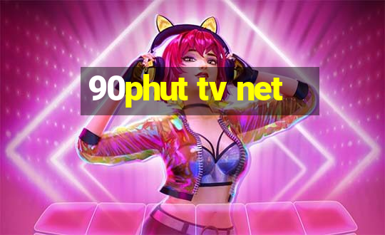 90phut tv net