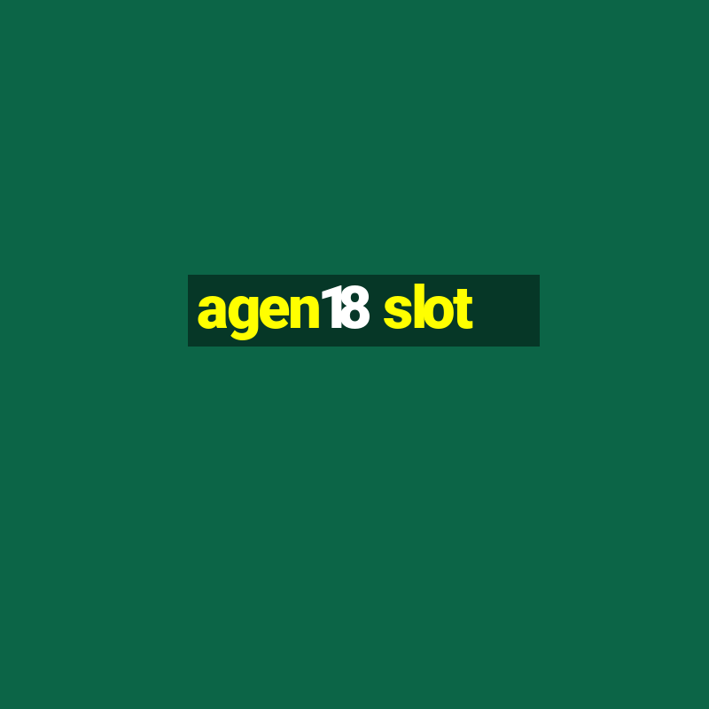 agen18 slot