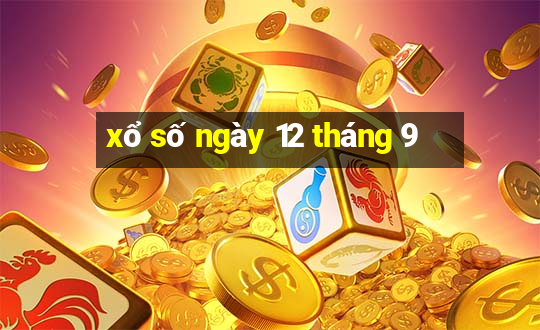 xổ số ngày 12 tháng 9