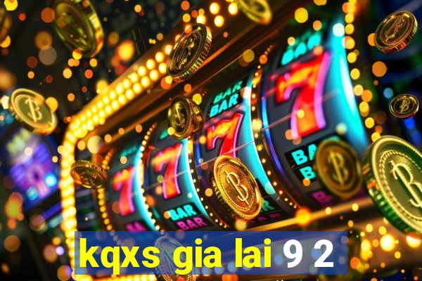 kqxs gia lai 9 2