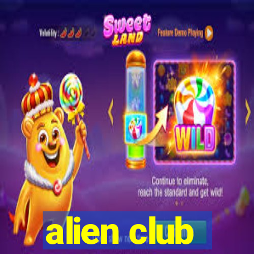 alien club